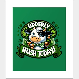 Udderly irish today Posters and Art